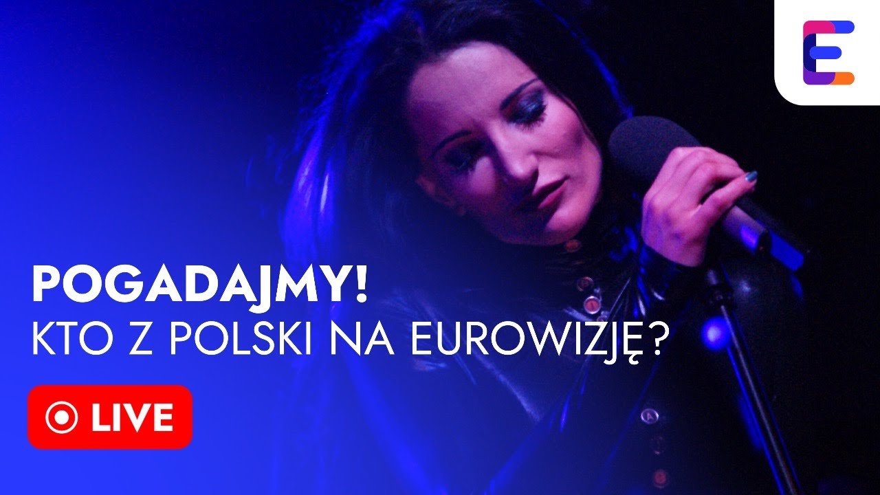LIVE Kto z Polski na Eurowizję 2024? YouTube