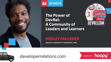 The Power of DevRel: A Community of Leaders and Learners: Wesley Faulkner