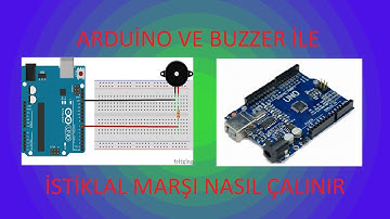 Arduino ve Buzzer ile İstiklal Marşı Nasıl Çalınır?