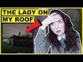 The Lady That Stands On Top Of My Roof | Storytime