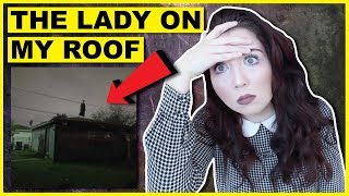 The Lady That Stands On Top Of My Roof | Storytime