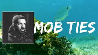 Mob Ties (Lyrics) by Drake