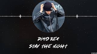 DIMO REX - STAY THE NIGHT [HAN+ROM+ENG] LYRICS