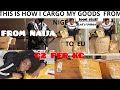 CARGO 100KG  FOR FOR ONLY $100|  FROM  NIGERIA TO UK!🇺🇸! EU.  THIS IS HOW I CARGO  MY GOODS