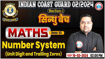 Indian Coast Guard 02/22024 | ICG Maths Number System Demo Class #03, ICG Maths By Shobhit Sir