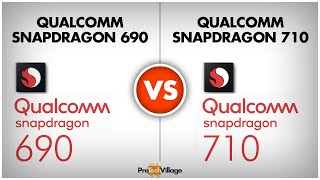 Qualcomm Snapdragon 690 vs Snapdragon 710 | whats different? ??| Snapdragon 710 vs Snapdragon 690