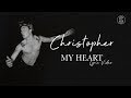 Christopher - My Heart - Lyric Video | 6CAST