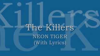 The Killers - Neon Tiger (With Lyrics)