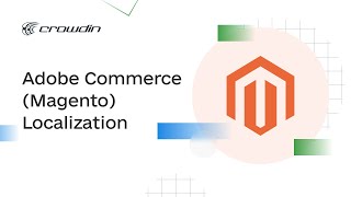 Adobe Commerce  (Magento) Localization  | A quick guide on how to translate your web store
