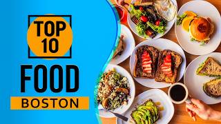 Top 10 Best Food in Boston