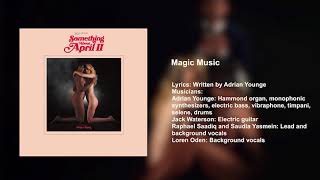Video thumbnail of "Something About April 2 - Magic Music"