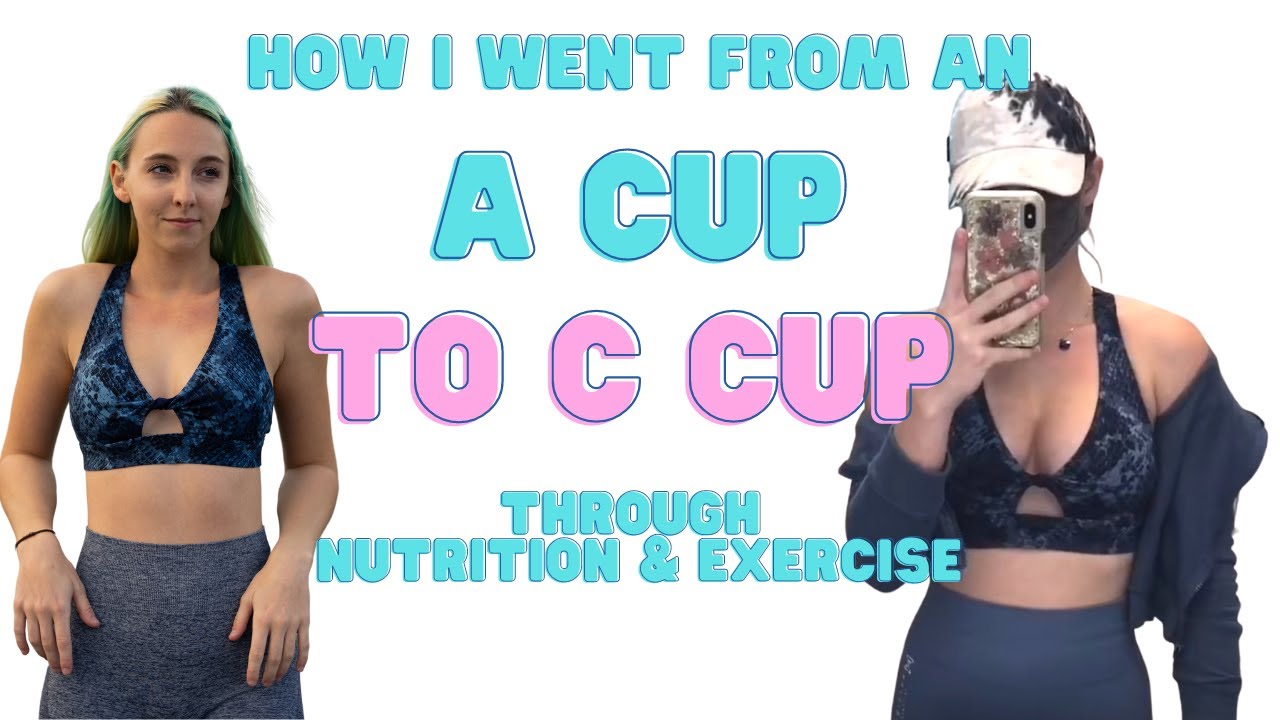 MY CRAZY CHEST TRANSFORMATION  How I Went From A Cup to C Cup Through  Nutrition and Exercise 