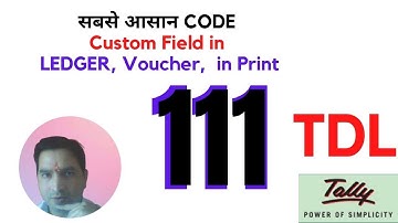 Tally Chapter 111 TDL for Custom Field in Ledger Voucher in Print By Rajiv Mishra Computer Class