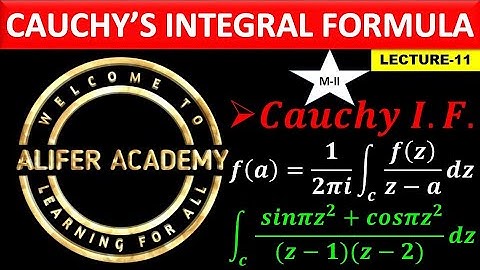 ||11||. || Cauchy’s Integral Formula || Complex Integration.