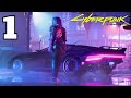 First Playthrough - Cyberpunk 2077 - Ep1