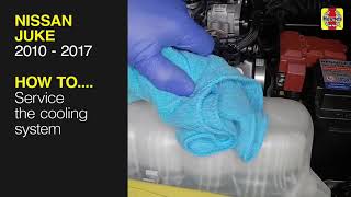 Nissan Juke (2010 - 2017) - Service the cooling system