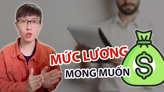 Mức Lương Mong Muốn Của Bạn Là Bao Nhiêu? – Cách Trả Lời Tối Ưu Nhất | Tự Tin Vào Đời