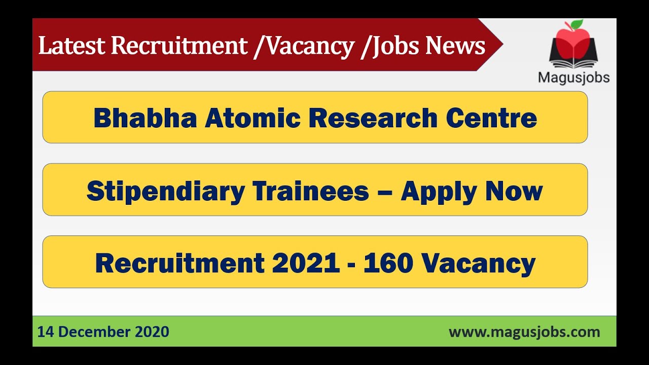Bhabha Atomic Research Centre | BARC | Stipendiary Trainees | Recruitment 2021 | 160 Vacancy