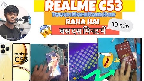 REALME C53 TOUCH PROBLEM SOLUTION 🔥