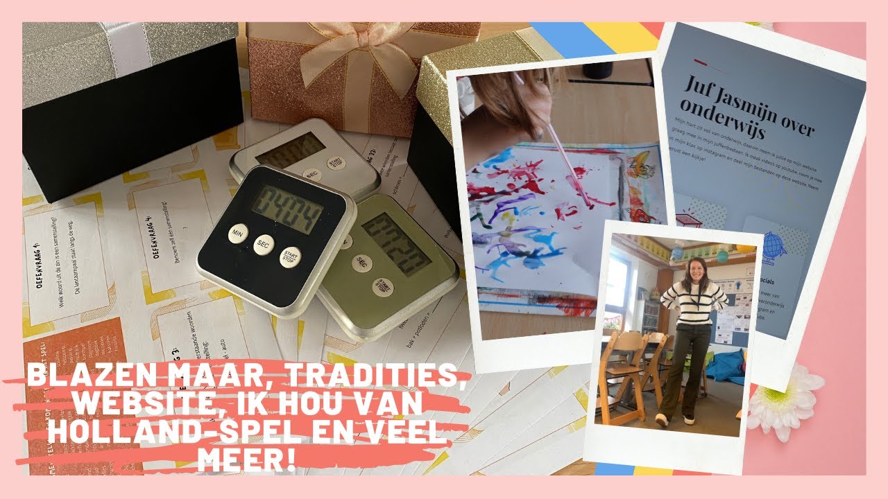 Blazen maar, tradities, website, ik hou van Holland en veel meer! - Jufjasmijnoveronderwijs #63