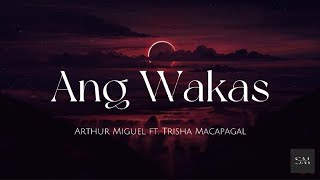 Ang Wakas - Arthur Miguel ft. Trisha Macapagal (lyrics)