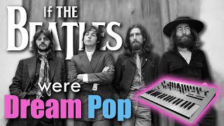If The Beatles were DREAM POP- Something (cover)