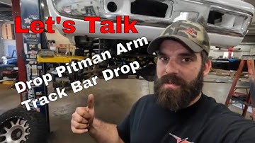 Let"s Quickly Talk About Drop Pitman Arm and Track Bar Drops