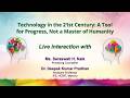 Sahyog:- Technology in the 21st Century: A Tool for Progress, Not a Master of Humanity