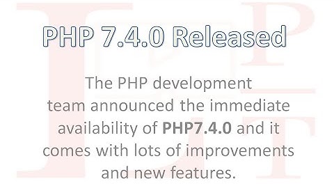 PHP 7.4.0 Released with lots of new features