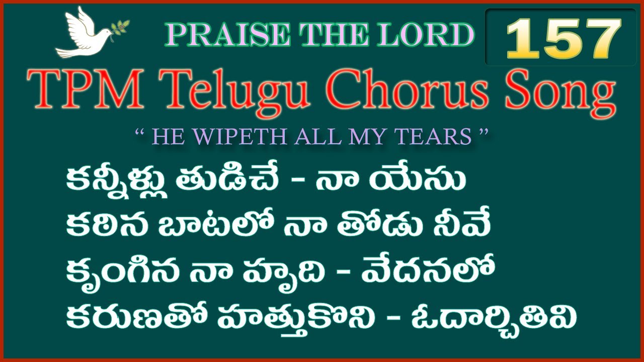 My Jesus who wipes tears English Lyrics  Telugu Chorus Song 157  Kannillu Thudiche Naa Yesu