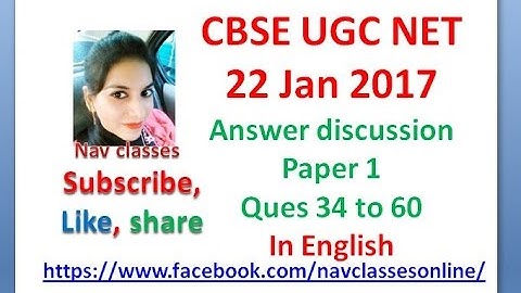 CBSE UGC NET Jan 2017 answer discussion Paper 1| in English Q 34 to 60