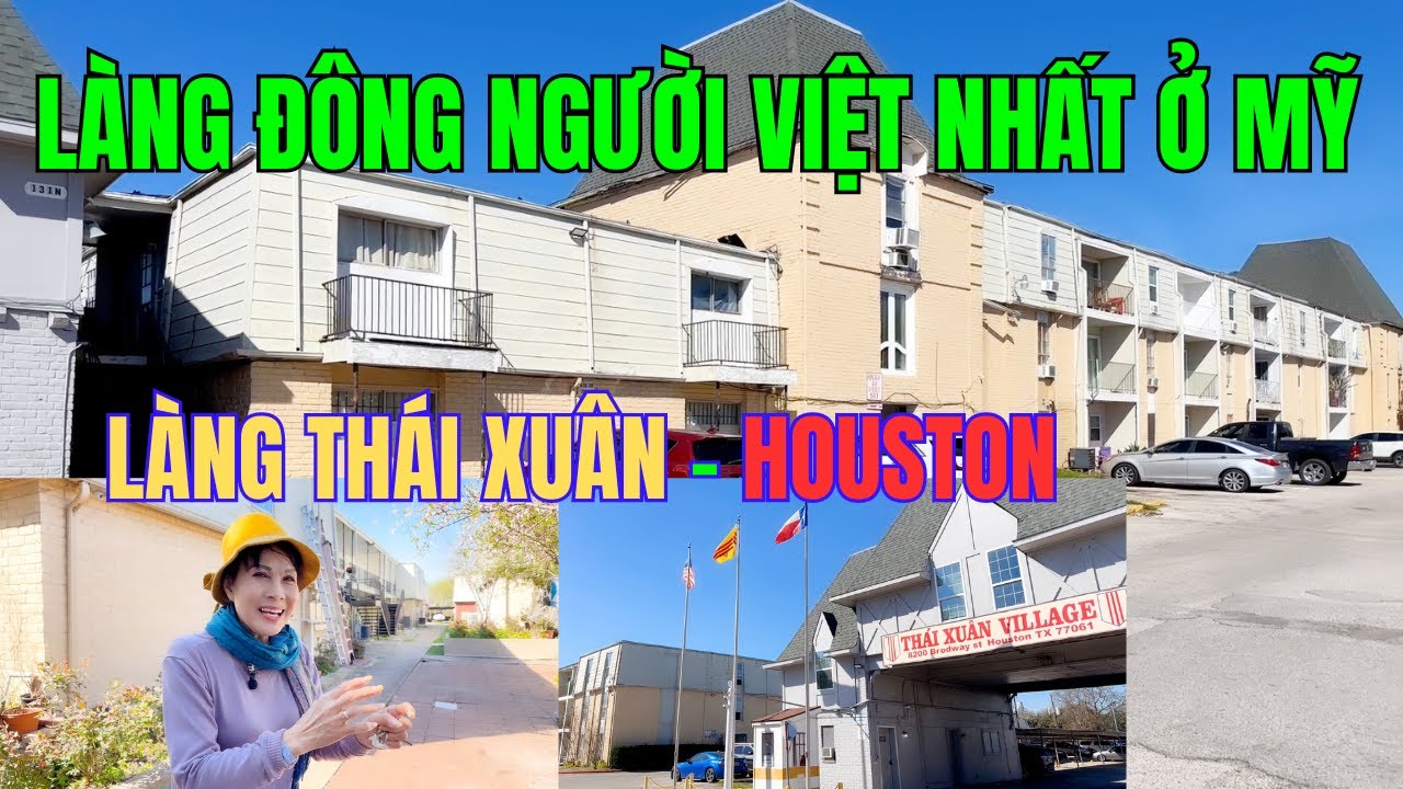 Làng Đông Người Việt Nhất Trên Đất Mỹ - Làng Thái Xuân Houston