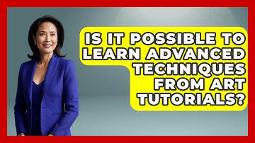 Is It Possible to Learn Advanced Techniques From Art Tutorials? | The Virtual Art Desk News