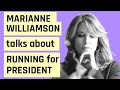 Marianne Williamson Talks About Running For President