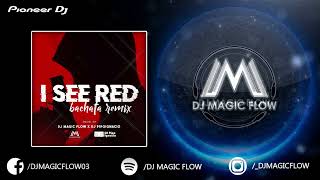 I See Red - Everybody Loves An Outlaw (DJ Magic Flow DJ PIPO Bachata Remix) Resimi