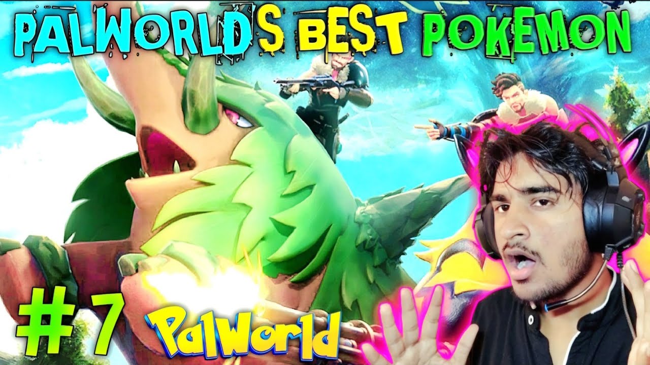 I CAPTURE MOST STRONGEST GRASS TYPE - POKEMON | PALWORLD GAMEPLAY #7