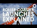 Roller Coaster Launches: Explained