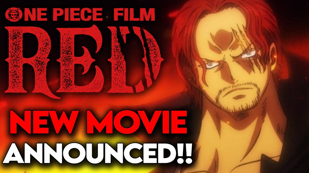 One Piece Film Red Announced A Shanks Based Movie In 22 Youtube