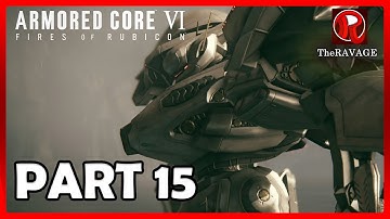 ARMORED CORE 6 FIRES OF RUBICON PC Walkthrough Gameplay Part 15 - CEL240 (FULL GAME) | TheRAVAGE