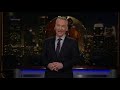 Monologue: The Flus Will Not Replace Us! | Real Time with Bill Maher (HBO)