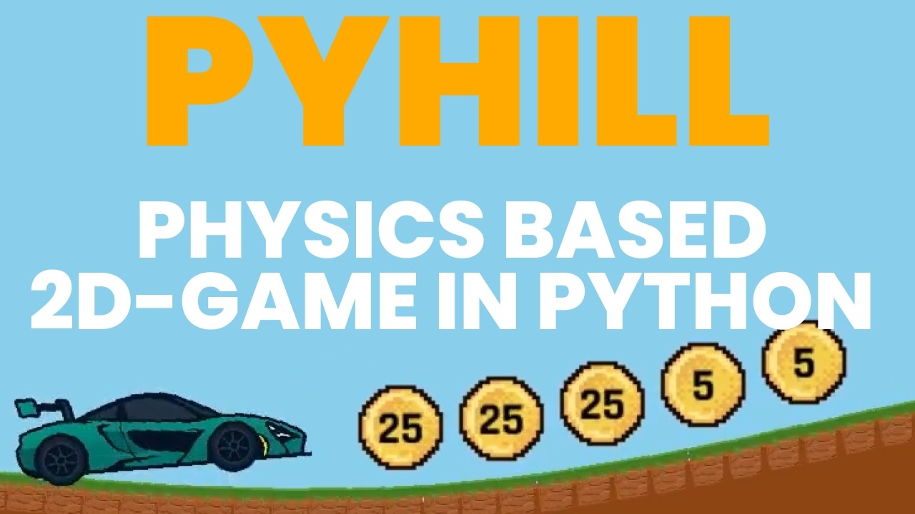 PyHill: A physics-based 2D endless driving game in Python using Pygame ...