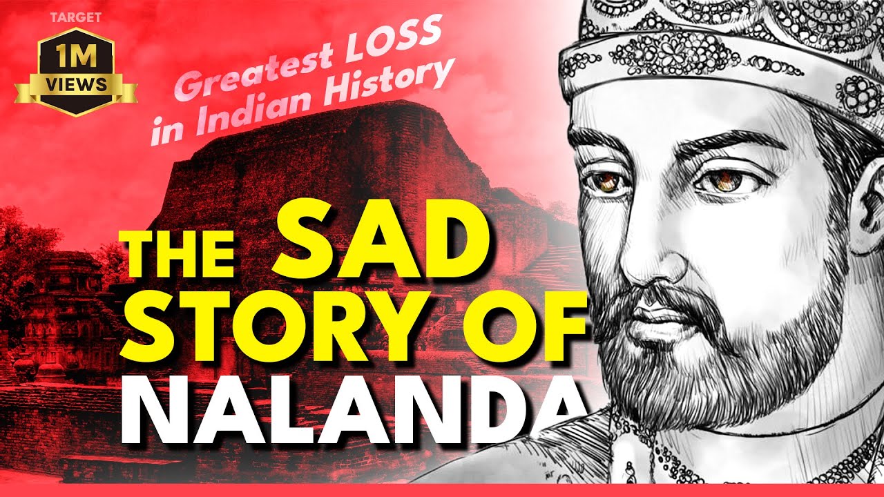 The Dark Truth Behind Bakhtiyar Khilji's Annihilation of Nalanda university Bihar