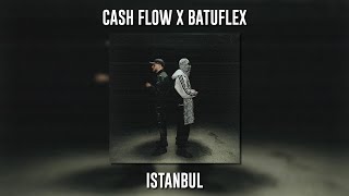 Cash Flow ft. Batuflex - İstanbul (Speed Up) Resimi