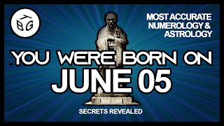 Born on June 5 | Numerology and Astrology Analysis