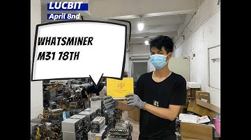 4.08 LUCBIT ASIC MINING WHATSMINER  M31 TEST