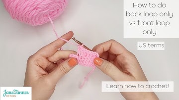 Back Loop Only (BLO) vs Front Loop Only (FLO) in Crochet - How to Crochet for Beginners