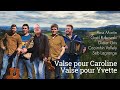 Valse pour caroline  valse pour yvette