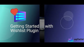 Getting Started with Wishlist Plugin - WPFactory