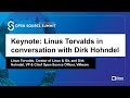 Keynote: Linus Torvalds, Creator of Linux & Git, in conversation with Dirk Hohndel, VP