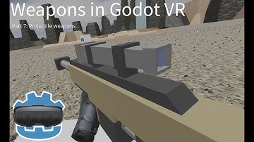 Godot VR Weapons tutorial part 7 - Projectile weapons